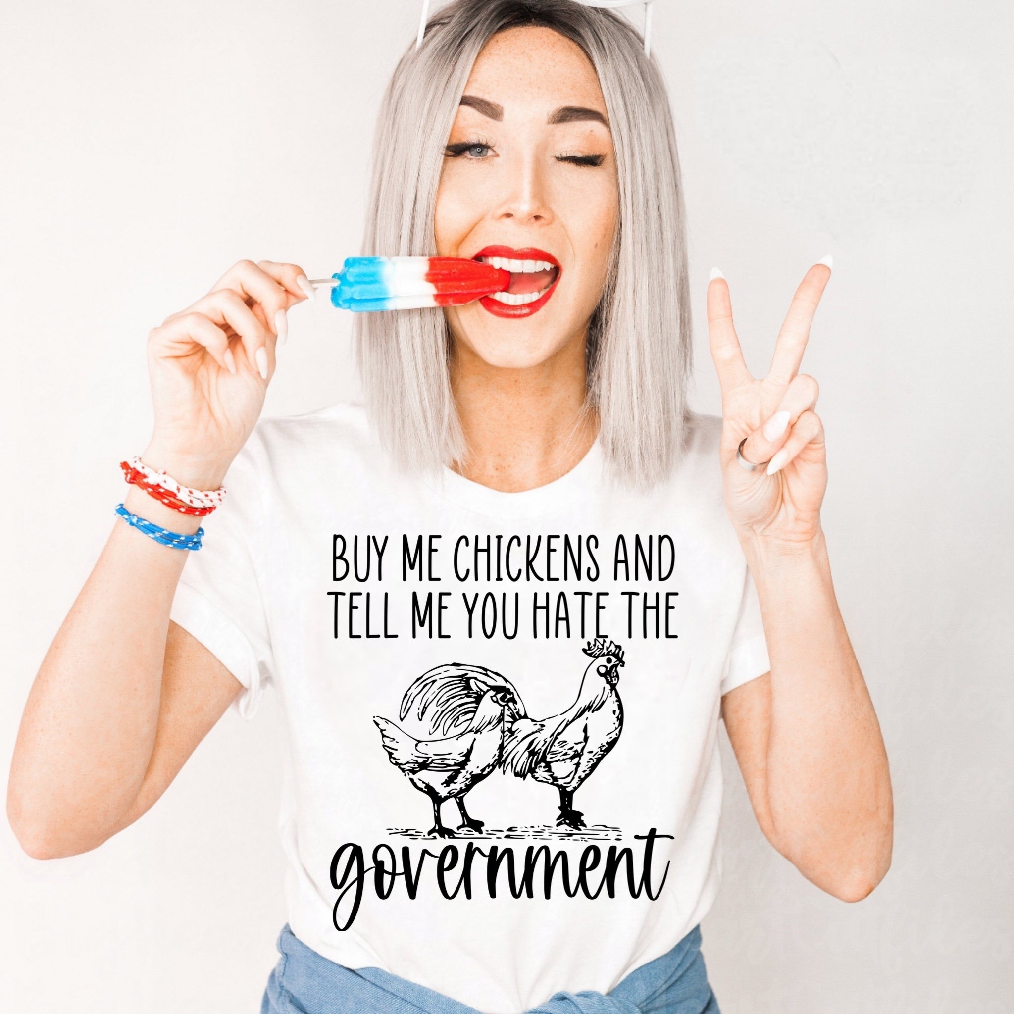 Buy Me Chickens & Tell Me You Hate The Government - Black Ink